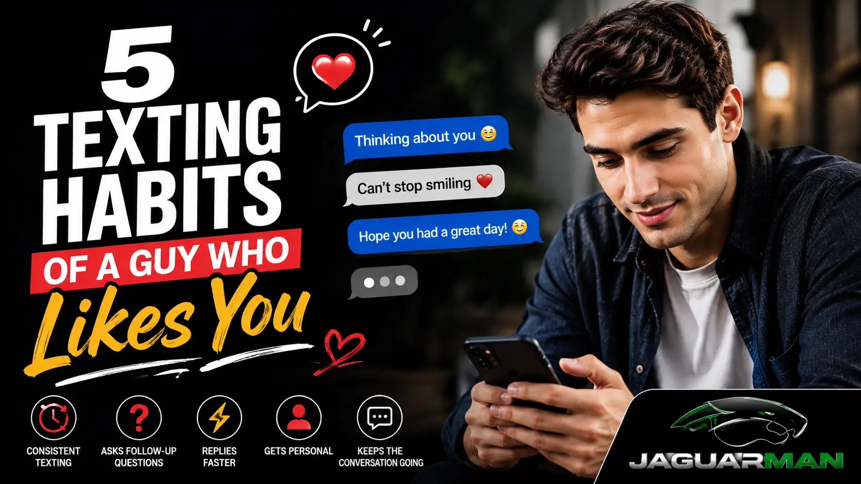 5 Texting habits of a guy who likes you
