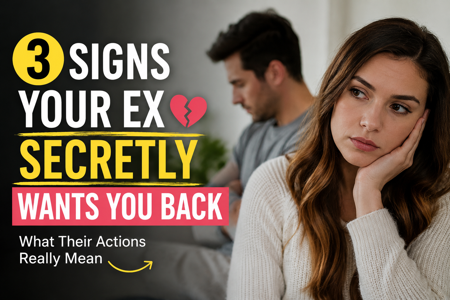 3 Signs Your Ex Secretly Wants You Back